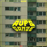 Made — Aufs Ganze Ft Kenan & Skandal — обложка